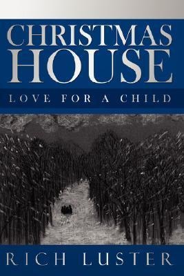 Christmas House: Love for a child