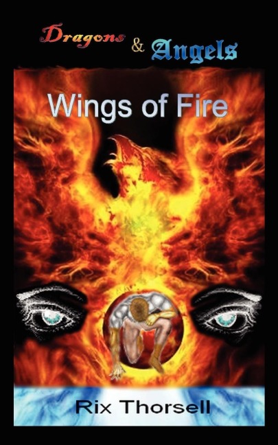 Dragons  and  Angels: Wings of Fire