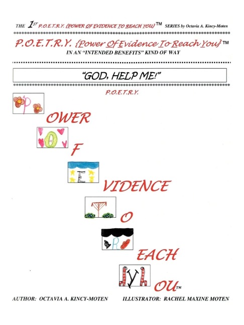 God Help Me: In An Intended Benefits Kind of Way - P.O.E.T.R.Y. {Power of Evidence To Reach You}