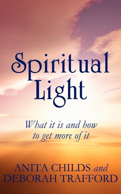 Spiritual Light: What It Is and How to Get More of It