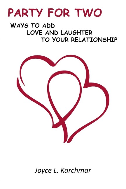 Party For Two: Ways To Add Love And Laughter To Your Relationship