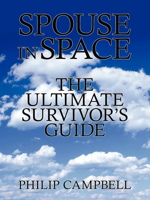 Spouse In Space: The Ultimate Survivors Guide