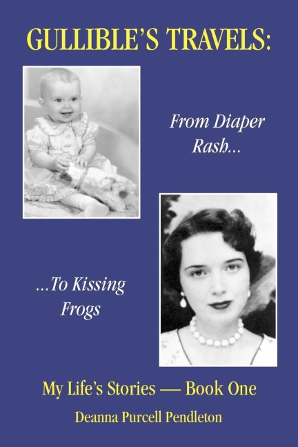 Gullibles Travels: From Diaper Rash to Kissing Frogs