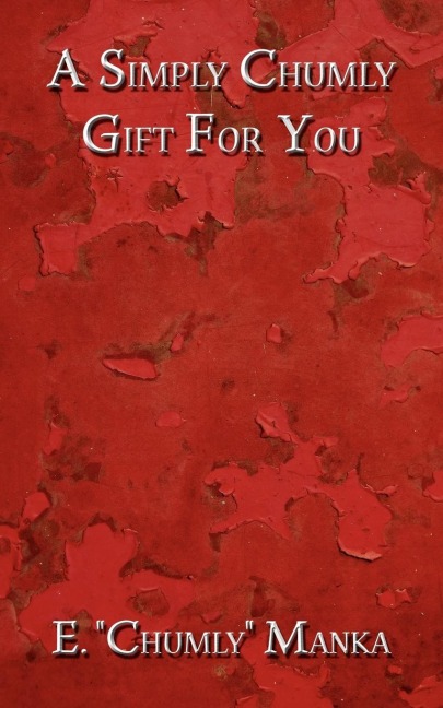 A Simply Chumly Gift For You