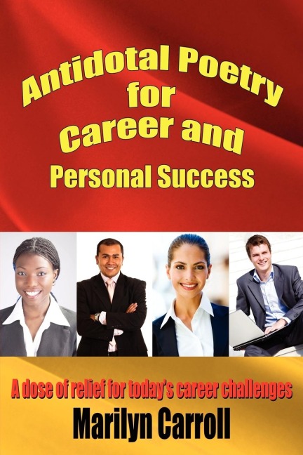Antidotal Poetry for Career and Personal Success