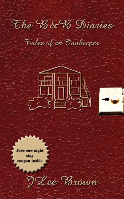 The B  and  B Diaries: Tales of an Innkeeper