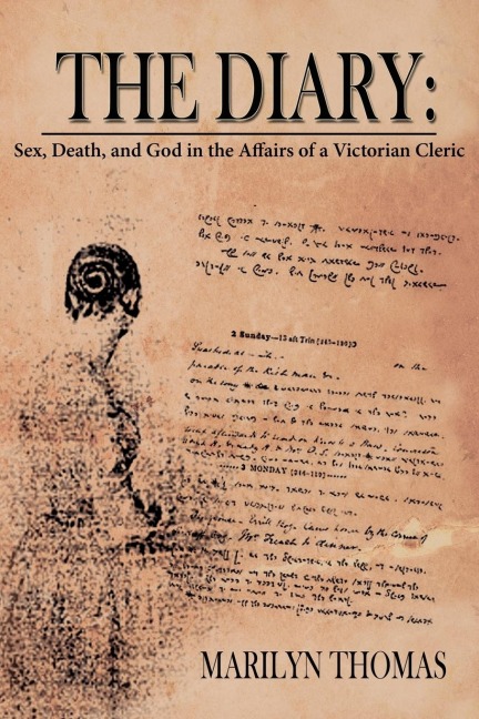 The Diary Sex, Death, and God in the Affairs of a Victorian Cleric