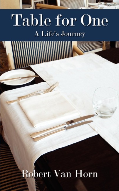 Table for One: A Lifes Journey