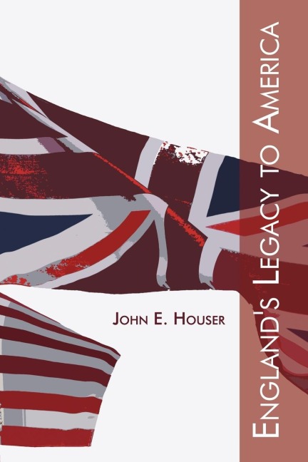 Englands Legacy to America