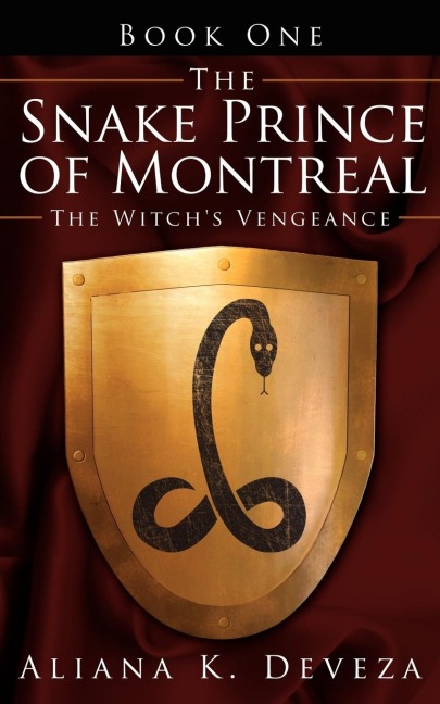 The Snake Prince of Montreal: The Witchs Vengeance