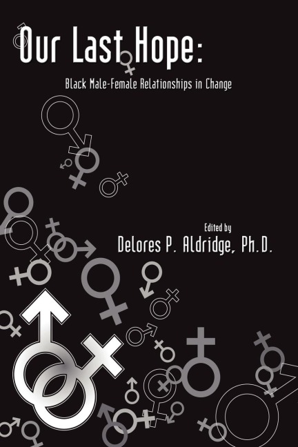 Our Last Hope: Black Male-Female Relationships in Change