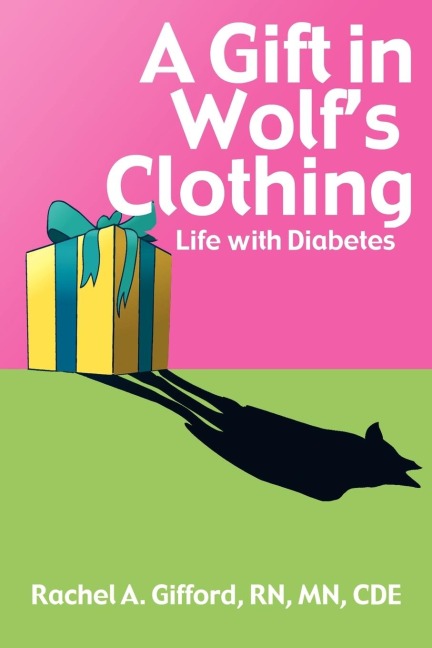A Gift in Wolfs Clothing: Life with Diabetes