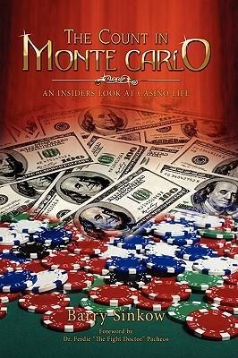 The Count $ in Monte Carlo: An Insiders Look at Casino Life