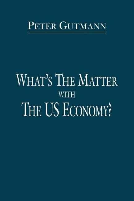 Whats the Matter with the Us Economy?