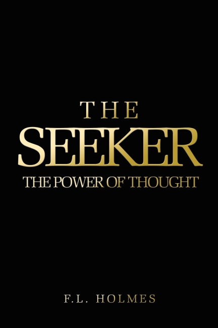 The Seeker: The Power Of Thought