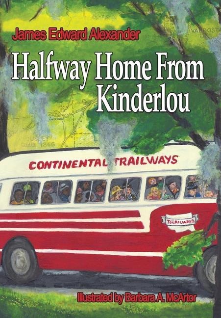 Half Way Home from Kinderlou: The Happy Childhood Memories of a Grandfather