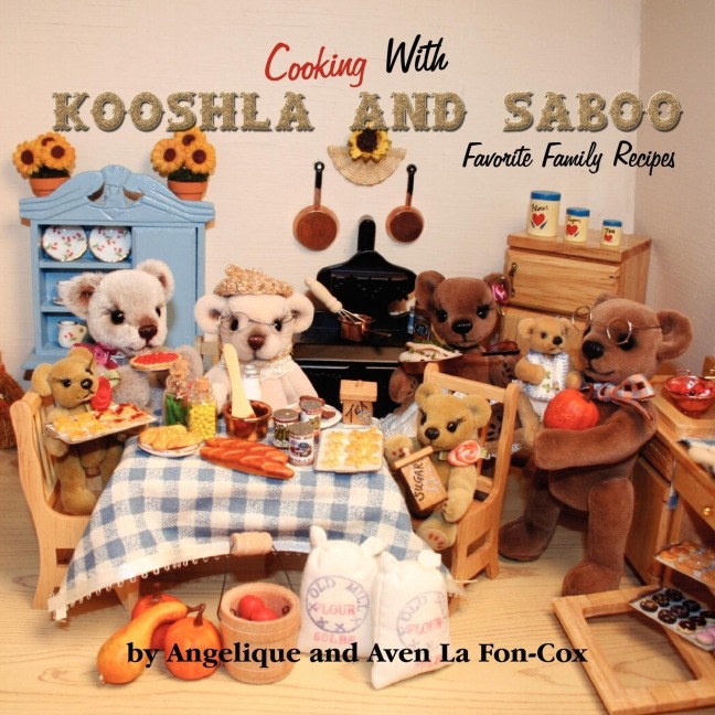 Cooking with Kooshla and Saboo: Favorite Family Recipes