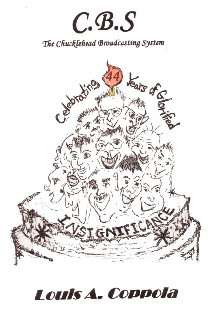 C.B.S. the Chucklehead Broadcasting System: Celebrating 44 Years of Glorified Insignificance