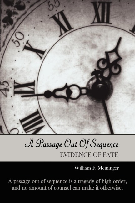A Passage Out of Sequence: Evidence of Fate