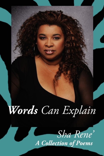 Words Can Explain: A Collection of Poems