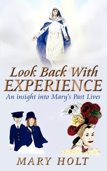 Look Back with Experience: An Insight Into Marys Past Lives