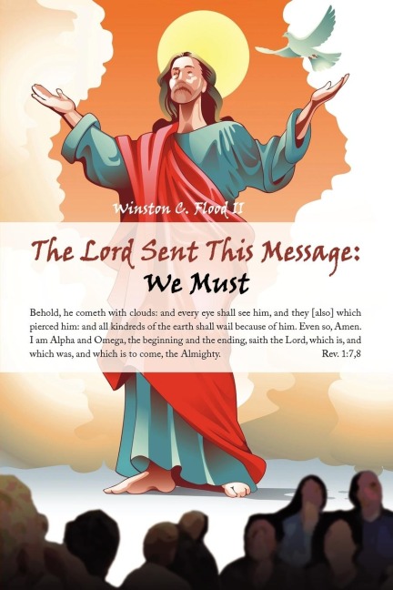 The Lord Sent This Message We Must