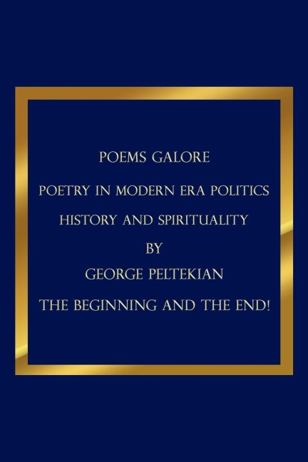 POEMS GALORE: POETRY IN MODERN ERA POLITICS HISTORY AND SPIRITUALITY