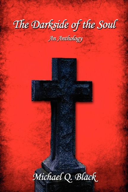 The Darkside of the Soul: An Anthology