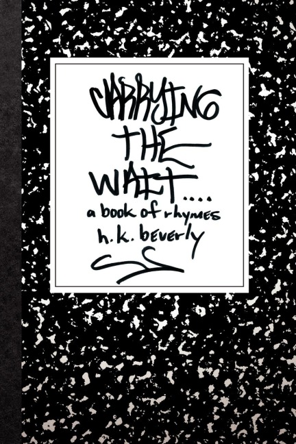 Carrying the Wait: A Book of Rhymes