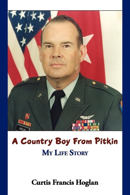 A Country Boy from Pitkin: My Life Story