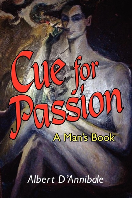 Cue for Passion: A Mans Book