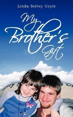 My Brothers Gift