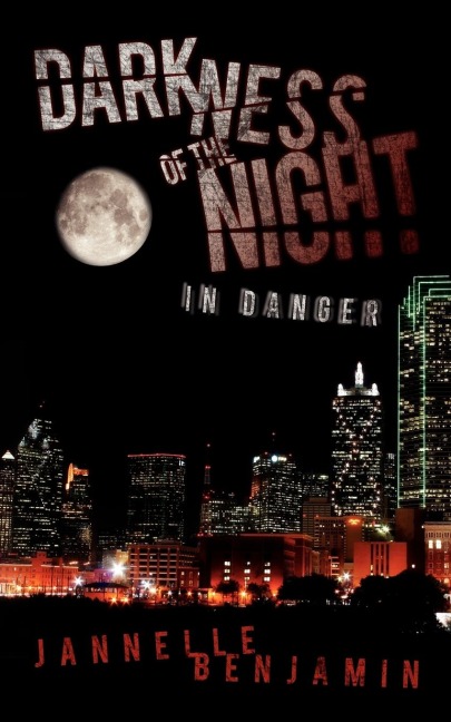 Darkness of the Night: In Danger