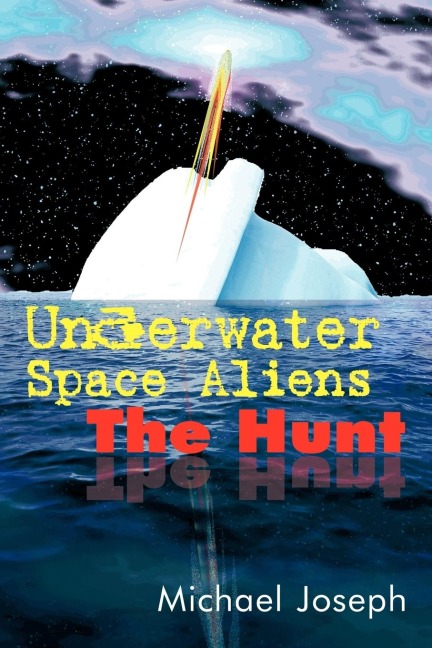 Underwater Space Aliens: The Hunt