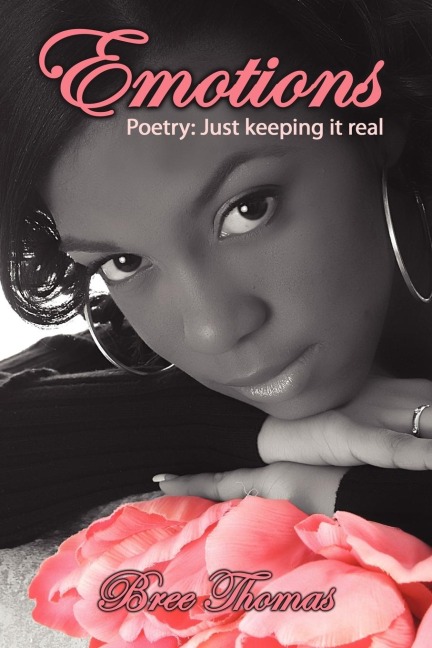 Emotions: Poetry: Just keeping it real
