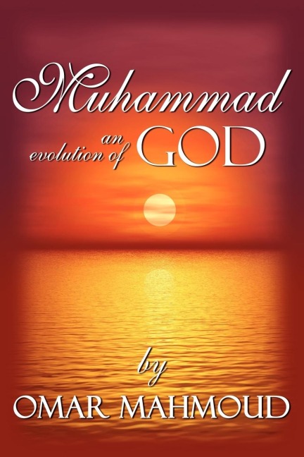 Muhammad: An Evolution of God