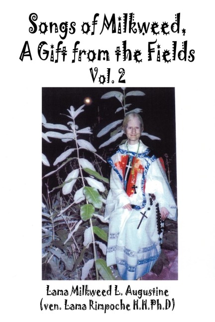 Songs of Milkweed: A gift from the Fields-Vol. 2