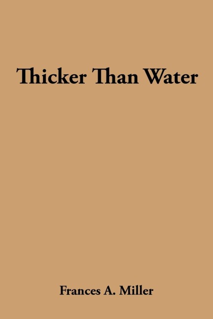 Thicker Than Water
