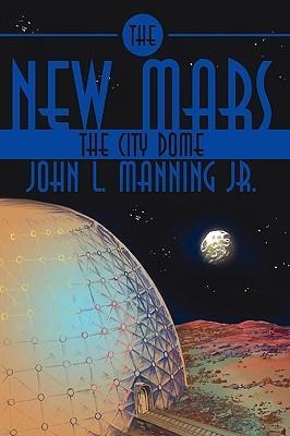 The New Mars: The City Dome