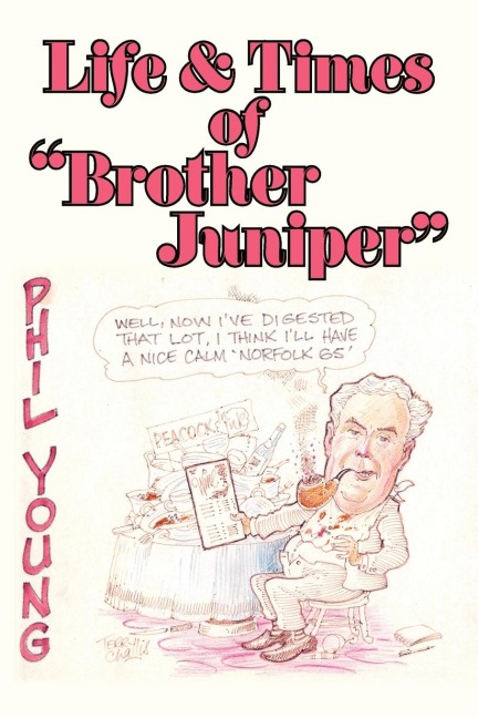 Life & Times of Brother Juniper
