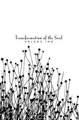 Transformation of the Soul: Volume II