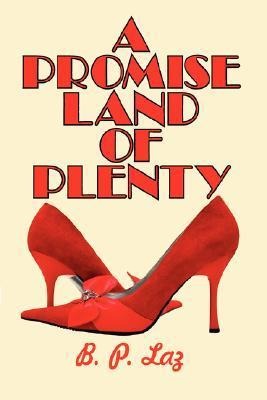 A Promise Land of Plenty
