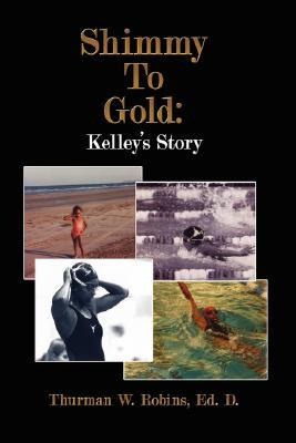 Shimmy To Gold: Kelleys Story