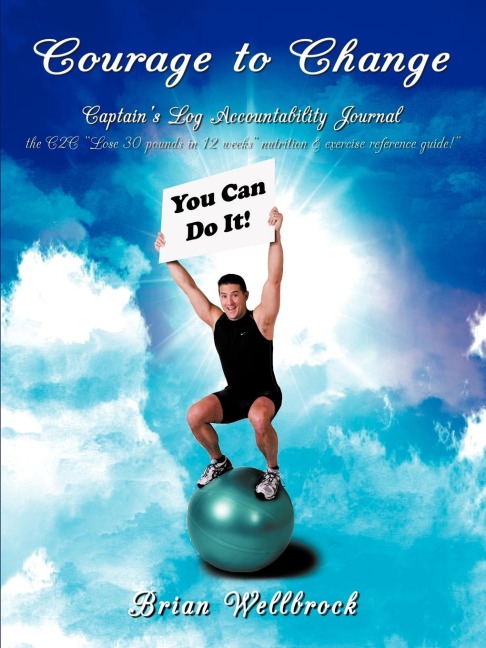 Courage to Change-Captains Log Accountability Journal