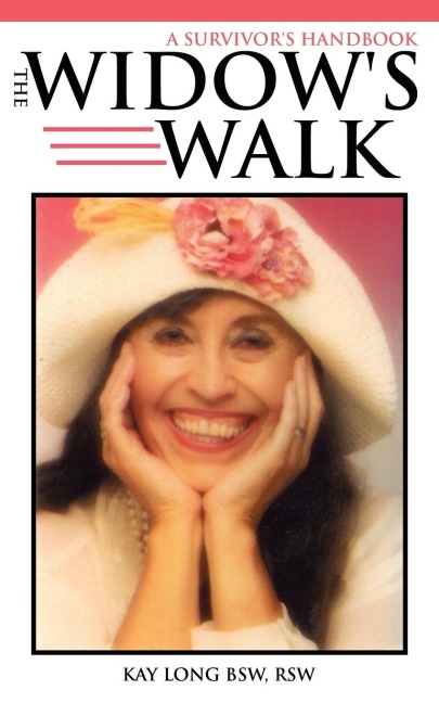The Widows Walk: A Survivors Handbook
