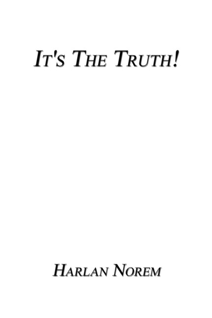 Its the Truth!: So Whos Lying?