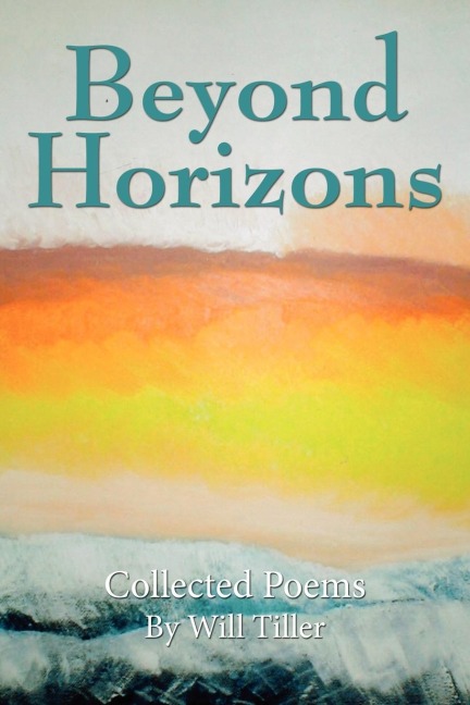 Beyond Horizons: Collected Poems