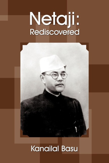 Netaji: Rediscovered