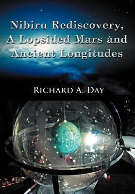 Nibiru Rediscovery, a Lopsided Mars and Ancient Longitudes