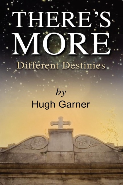 Theres More! Different Destinies: A New Look At The Old Testament